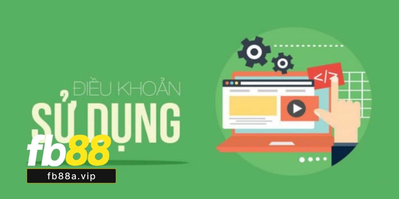 Điều Kiện Và Điều Khoản Fb88