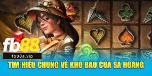 Kho Báo Sa Hoàng Fb88: Trải Nghiệm Giao Diện, Thao Tác Và Tính Năng Nổi Bật
